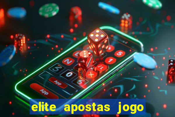 elite apostas jogo do bicho